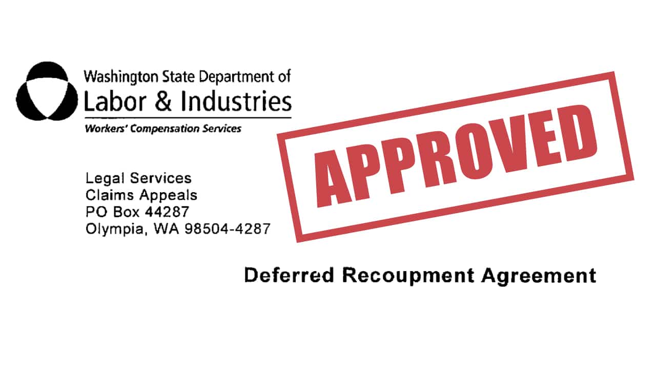 Deferred Recoupment Agreement - Washington Department of Labor and Industries - Washington Law Center